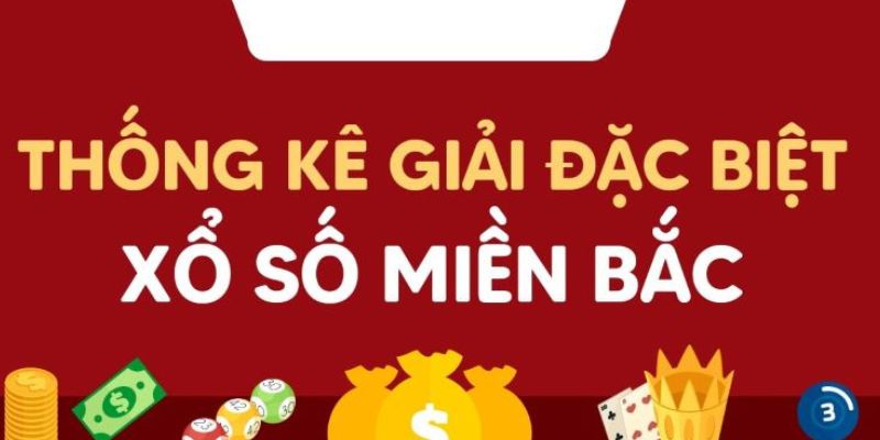 Thống k&ecirc; giải đặc biệt tổng hợp c&aacute;c con số đ&atilde; về
