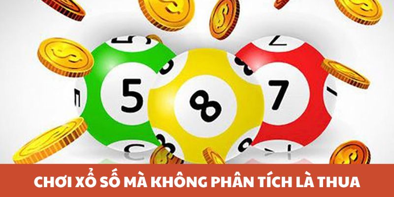 Chơi xổ số m&agrave; kh&ocirc;ng ph&acirc;n t&iacute;ch l&agrave; thua