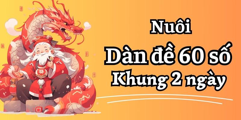 Nu&ocirc;i d&agrave;n 60 như n&agrave;o cho chuẩn?