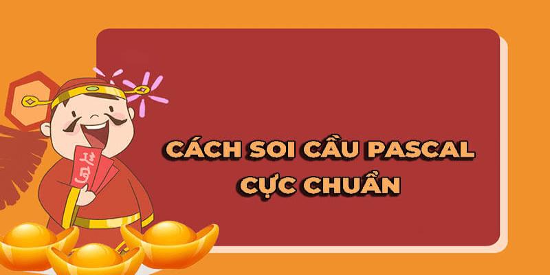 T&igrave;m hiểu phương ph&aacute;p pascal khi soi cầu