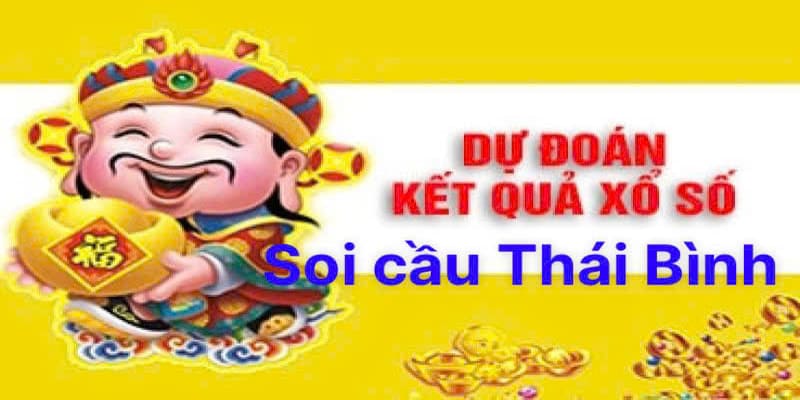 Soi cầu Th&aacute;i B&igrave;nh - Thần t&agrave;i cho mọi người